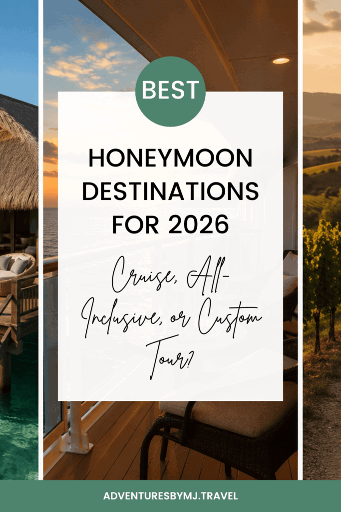 Pinterest pin for a blog post about the best honeymoon destinations for 2027, featuring a three-panel travel collage with an overwater bungalow, a cruise ship balcony at sunset, and a couple walking through a Tuscan vineyard.
